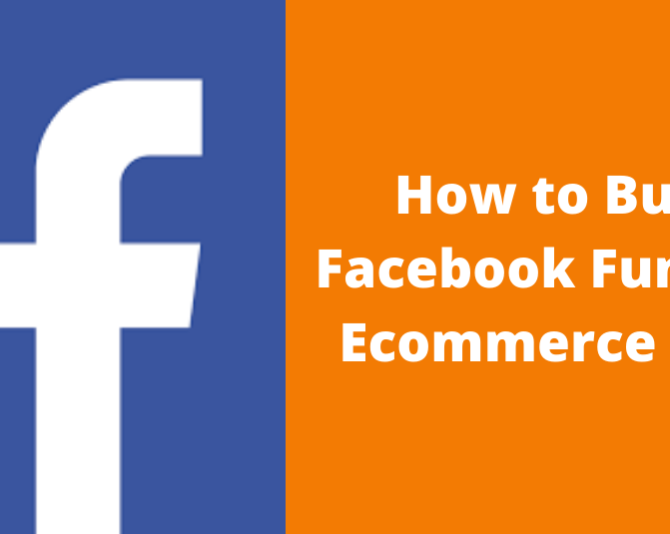 How to Build a Facebook Funnel for Ecommerce Stores